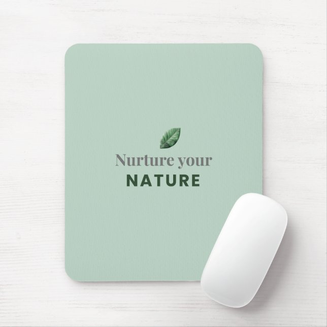 Nurture Your Nature Minimal Motivational Mouse Pad (With Mouse)