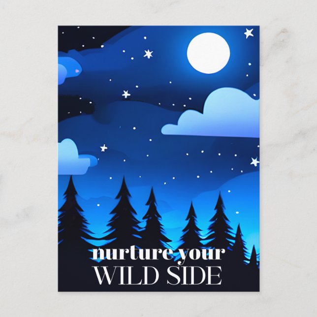Nurture Your Wild Side - Moon. Stars & Pine Trees Postcard (Front)
