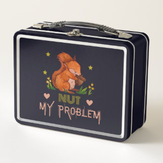 Nut my problem, squirrel appreciation day  metal lunch box