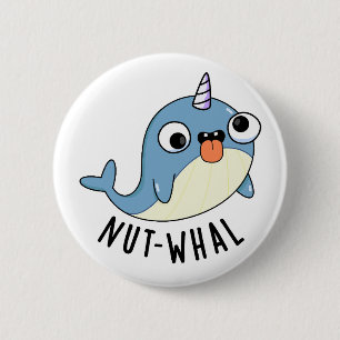 Nut-whal Funny Narwhal Pun 6 Cm Round Badge