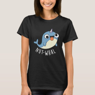 Nut-whal Funny Narwhal Pun Dark BG T-Shirt