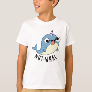 Nut-whal Funny Narwhal Pun  T-Shirt