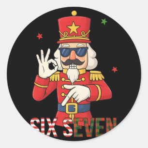 Nutcracker 67 Six Seven Christmas Meme Humor Men W Classic Round Sticker