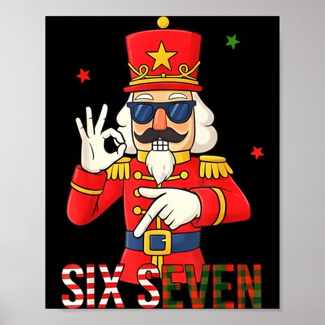 Nutcracker 67 Six Seven Christmas Meme Humor Men W Poster (Front)