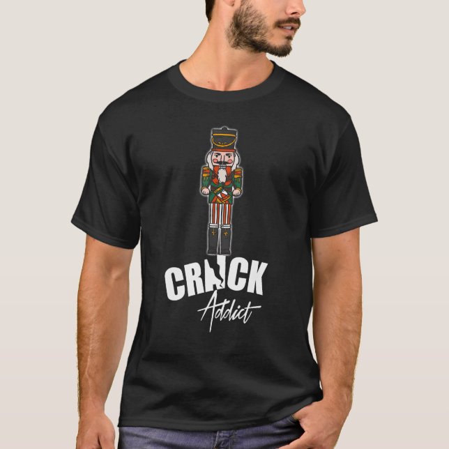 Nutcracker Crack Addict Funny Christmas Dirty Joke T-Shirt (Front)