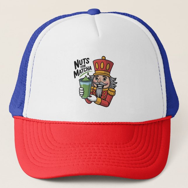 Nutcracker Holding Matcha Latte Funny Nuts For Mat Trucker Hat (Front)