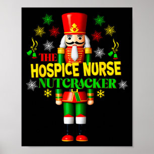 Nutcracker Hosce Nurse Festive Christmas Holiday S Poster