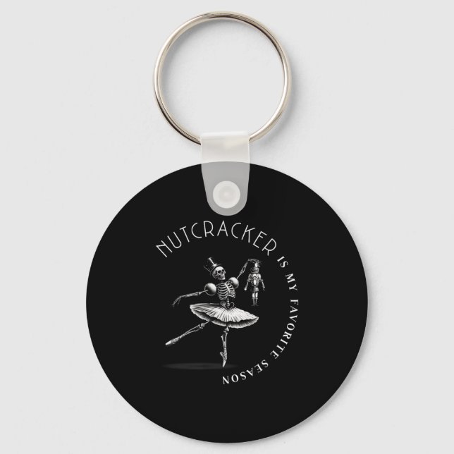 Nutcracker Is My Favorite Season Ballet Skeleton B Key Ring (Front)