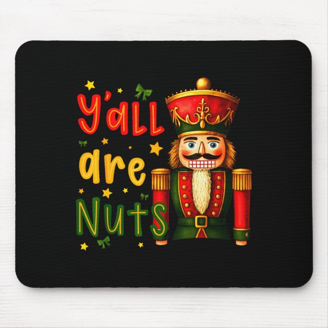 Nutcracker Merry Christmas Funny Xmas Pajamas Y'al Mouse Pad (Front)