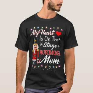 Nutcracker Mom - Love Ballet Dance Mom T-Shirt
