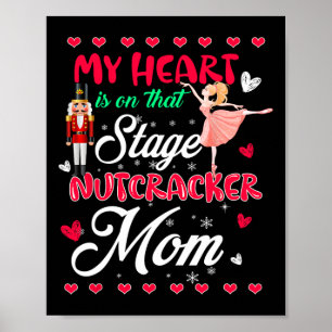 Nutcracker Mum Shirt Love Llet Dance Mum Christmas Poster