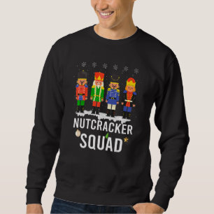 Nutcracker Squad Ballet Dance Matching Family Chri Sweatshirt