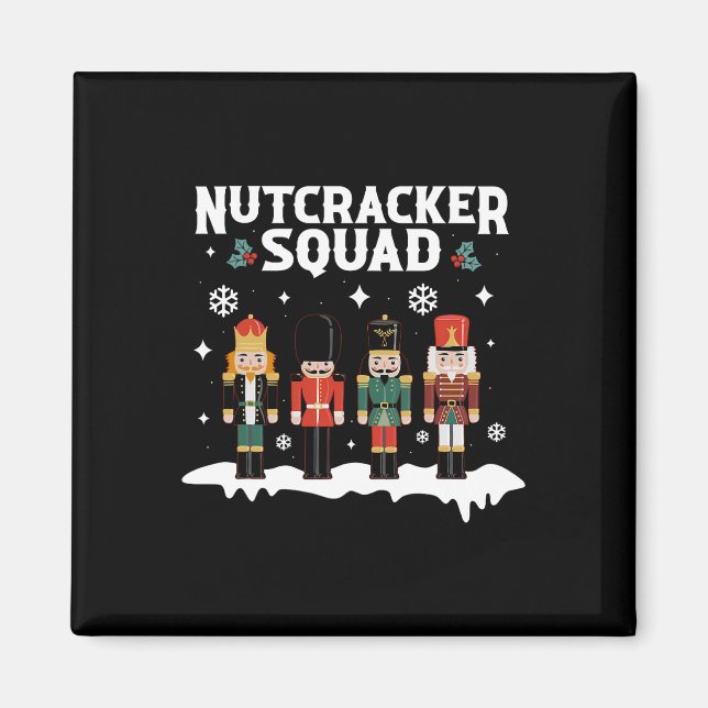 Nutcracker Squad Family Matching Christmas For Men Magnet (Front)