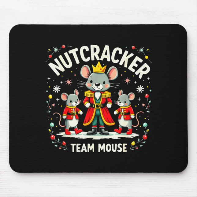 Nutcracker Team Mouse Christmas Ballet Gift Merry  Mouse Pad (Front)