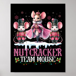 Nutcracker Team Mouse Christmas Dance Llet Merry C Poster