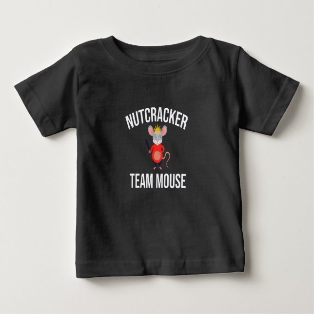 Nutcracker Team Mouse,Christmas Nutcracker,gift  Baby T-Shirt (Front)