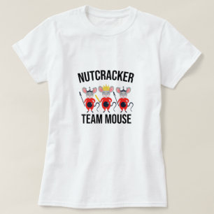 Nutcracker Team Mouse,Christmas Nutcracker T-Shirt