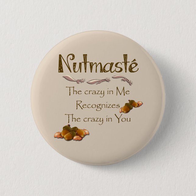Nutmaste 6 Cm Round Badge (Front)