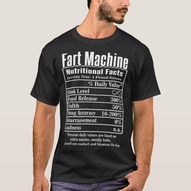 Nutrion Facts Fart Machine Dad Jokes Funny Farting T-Shirt (Front)