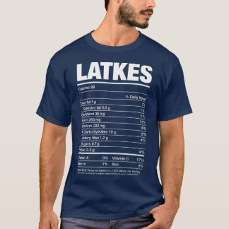 Nutrition Facts Latkes Jewish Holiday Food Gifts T-Shirt