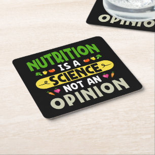 Nutrition Is A Science Not An Opinion Nutritionist Square Paper Coaster