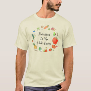 Nutrition Is My Well-Being T-Shirt