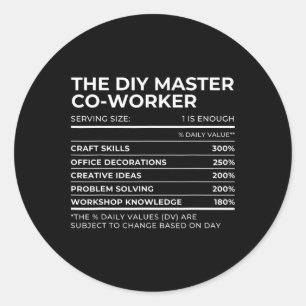 Nutritional Facts Co-worker Work Party Matching Ha Classic Round Sticker