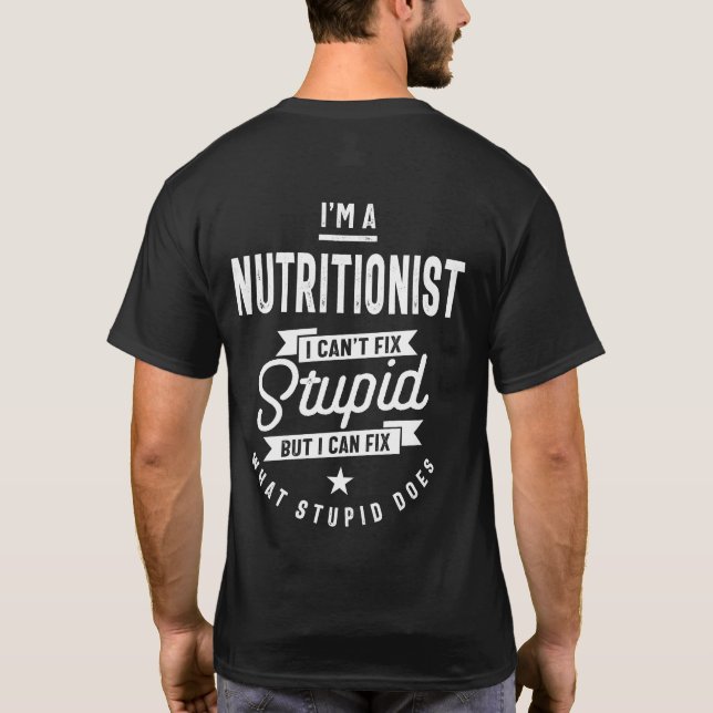 Nutritionist Job Title Gift T-Shirt (Back)