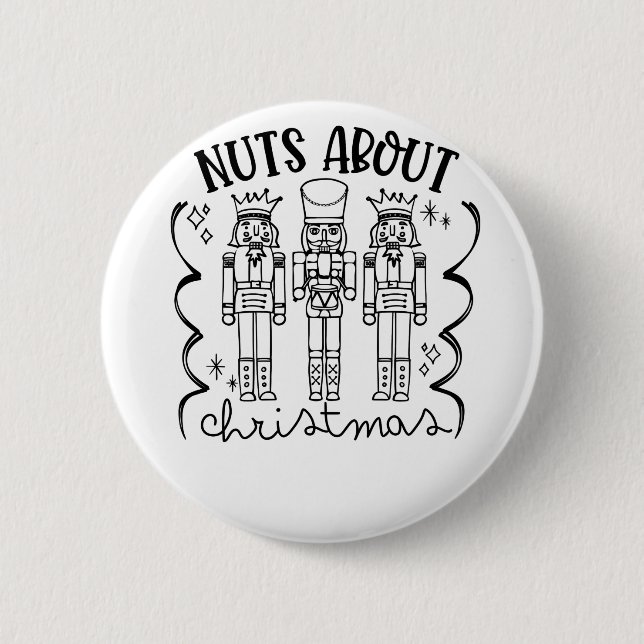 Nuts About Christmas Funny Christmas Nutcracker  6 Cm Round Badge (Front)