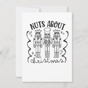 Nuts About Christmas Funny Christmas Nutcracker  Invitation