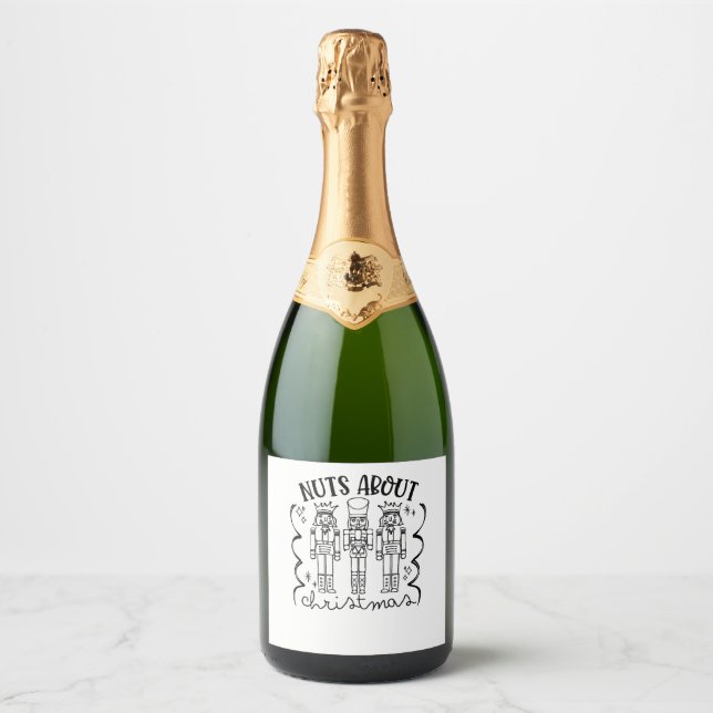 Nuts About Christmas Funny Christmas Nutcracker  Sparkling Wine Label (Front)