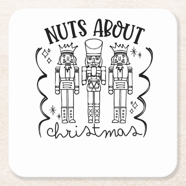Nuts About Christmas Funny Christmas Nutcracker  Square Paper Coaster (Front)