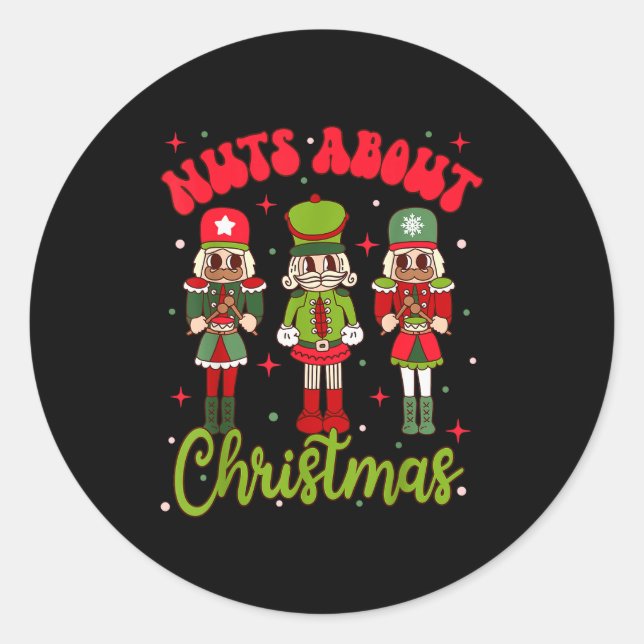 Nuts About Christmas Groovy Christmas Nutcracker S Classic Round Sticker (Front)