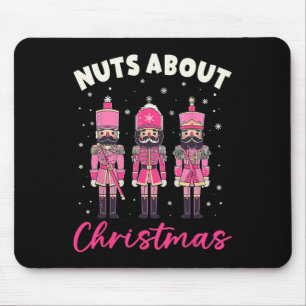Nuts About Christmas Pink Nutcracker Christmas Squ Mouse Pad