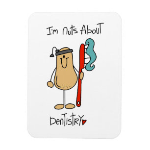 Nuts About Dentistry T-shirts and Gifts Magnet