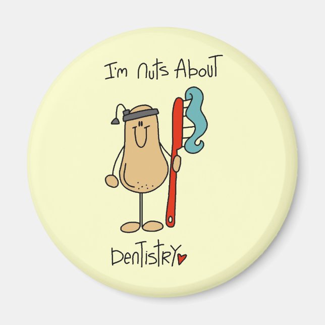 Nuts About Dentistry T-shirts and Gifts Magnet (Front)