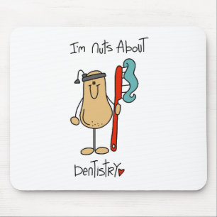 Nuts About Dentistry T-shirts and Gifts Mouse Pad