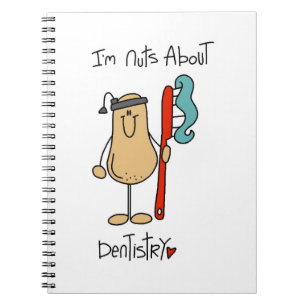 Nuts About Dentistry T-shirts and Gifts Notebook