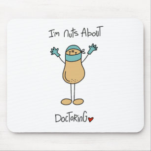 Nuts About Doctoring T-shirts and Gifts Mouse Pad