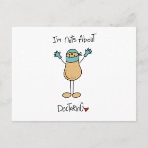 Nuts About Doctoring T-shirts and Gifts Postcard