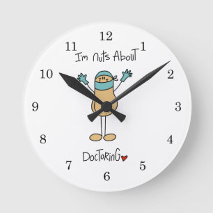 Nuts About Doctoring T-shirts and Gifts Round Clock