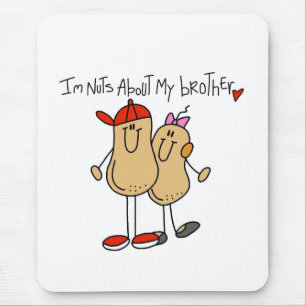 Nuts About My Brother Mouse Pad