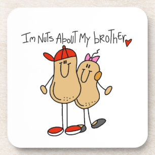 Nuts About My Brother T-shirts and Gifts Coaster
