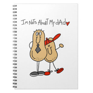 Nuts About My Dad T-shirts and Gifts Notebook