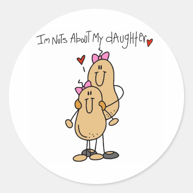 Nuts About My Daughter Classic Round Sticker (Front)