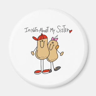 Nuts About My Sister 2 Magnet