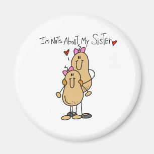 Nuts About My Sister Magnet