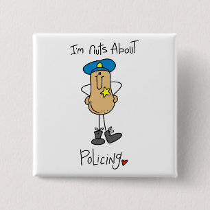 Nuts About Policing T-shirts and Gifts 15 Cm Square Badge