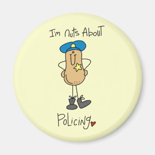 Nuts About Policing T-shirts and Gifts Magnet