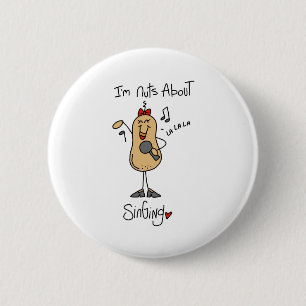 Nuts About Singing 6 Cm Round Badge